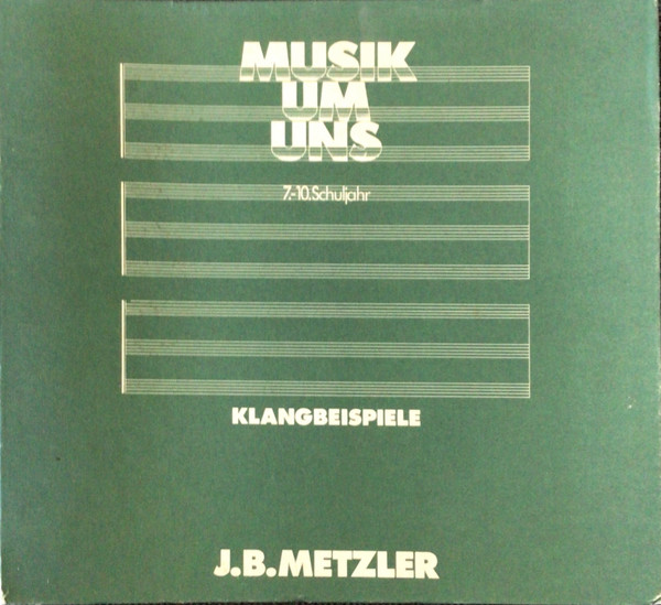 Cover Various - Musik Um Uns (7.-10. Schuljahr) (Klangbeispiele) (6xLP + Box) Schallplatten Ankauf