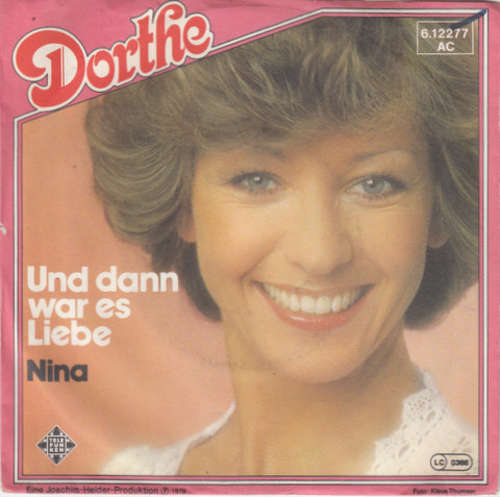 Cover Dorthe* - Und Dann War Es Liebe (7, Single) Schallplatten Ankauf