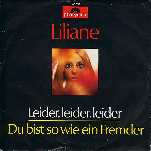 Bild Liliane - Leider, Leider, Leider / Du Bist So Wie Ein Fremder (7, Single) Schallplatten Ankauf