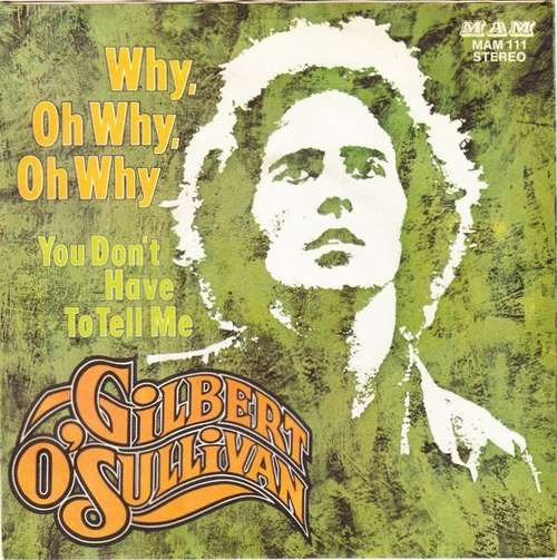 Cover Gilbert O'Sullivan - Why, Oh Why, Oh Why (7, Single) Schallplatten Ankauf
