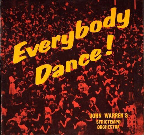 Cover John Warren's Strictempo Orchestra* - Everybody Dance! (LP) Schallplatten Ankauf
