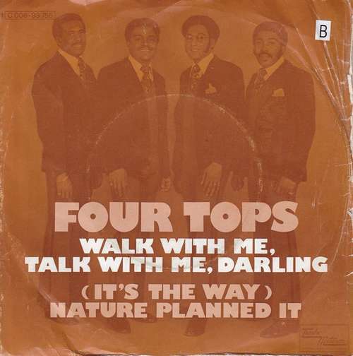 Cover Four Tops - Walk With Me, Talk With Me, Darling / (It's The Way) Nature Planned It (7, Single) Schallplatten Ankauf