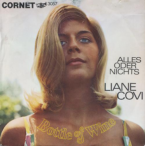 Cover Liane Covi - Bottle Of Wine / Alles Oder Nichts (7, Single) Schallplatten Ankauf