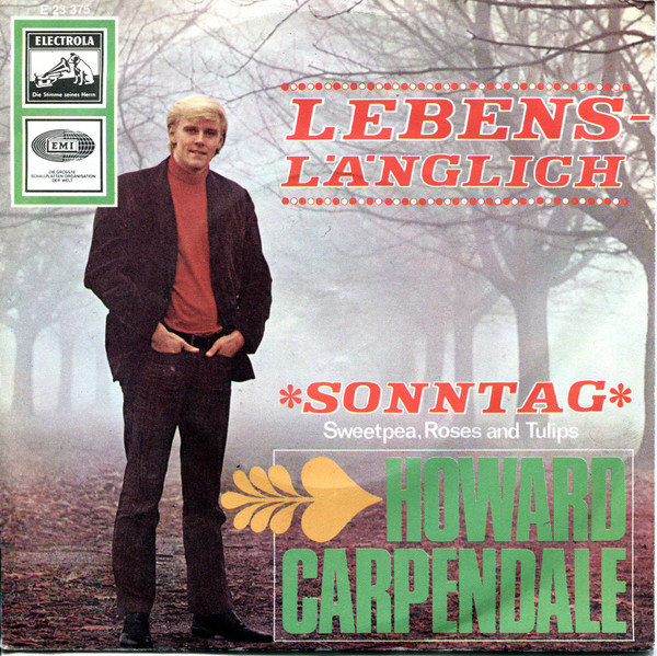 Cover Howard Carpendale - Lebenslänglich / Sonntag (Sweetpea, Roses And Tulips) (7, Single) Schallplatten Ankauf