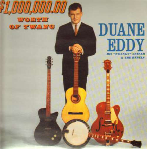 Cover Duane Eddy His Twangy Guitar & The Rebels* - $1,000,000.00  Worth Of Twang (2xLP, Comp) Schallplatten Ankauf