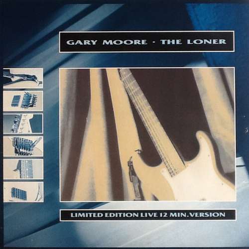 Cover Gary Moore - The Loner (12, Maxi) Schallplatten Ankauf