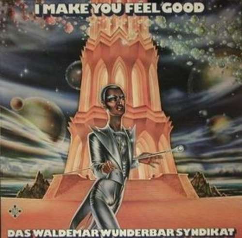 Cover Das Waldemar Wunderbar Syndikat - I Make You Feel Good (LP, Album) Schallplatten Ankauf