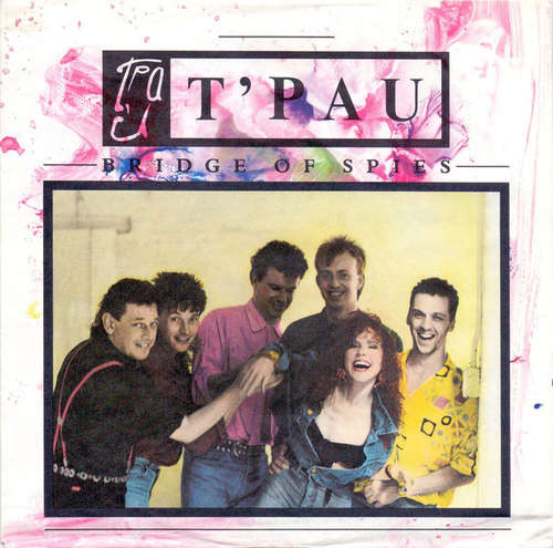Cover T'Pau - Bridge Of Spies (7, Single) Schallplatten Ankauf