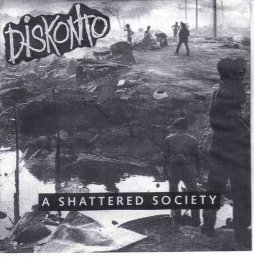 Bild Diskonto - A Shattered Society (7, EP) Schallplatten Ankauf