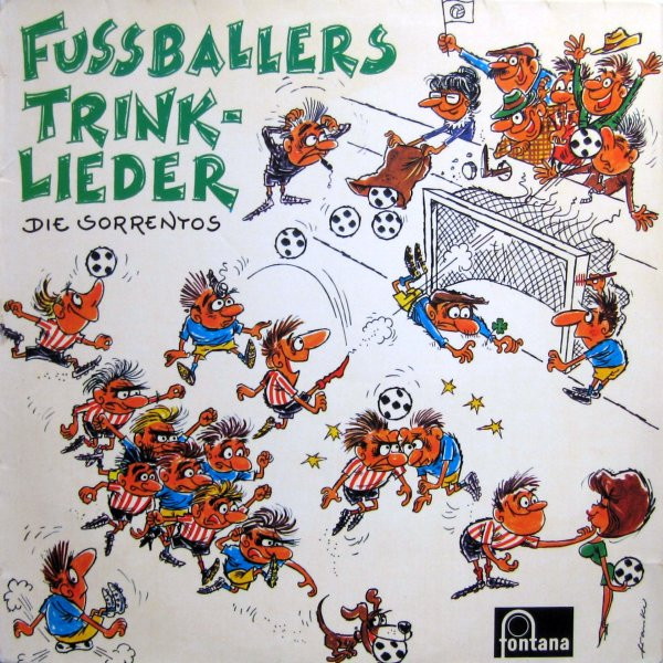 Cover Die Sorrentos - Fussballers Trinklieder (LP) Schallplatten Ankauf