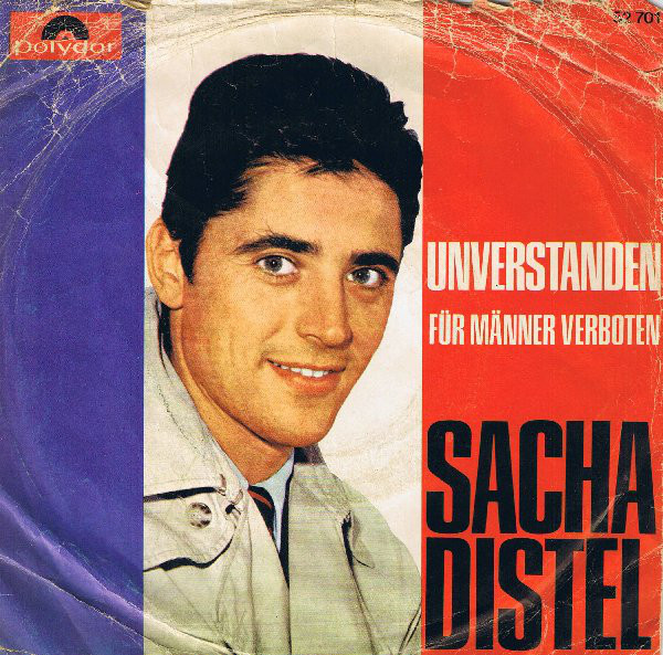 Cover Sacha Distel - Unverstanden (7, Single, Mono) Schallplatten Ankauf
