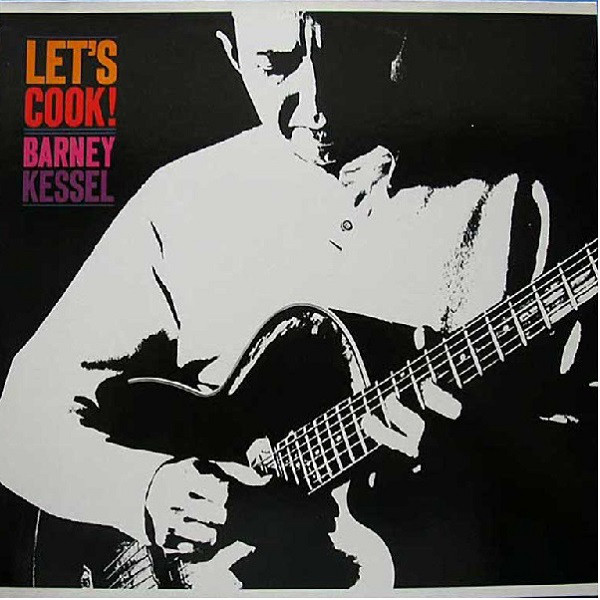 Cover Barney Kessel - Let's Cook! (LP, Album, RE) Schallplatten Ankauf