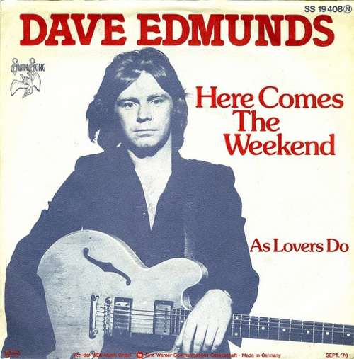 Cover Dave Edmunds - Here Comes The Weekend (7) Schallplatten Ankauf