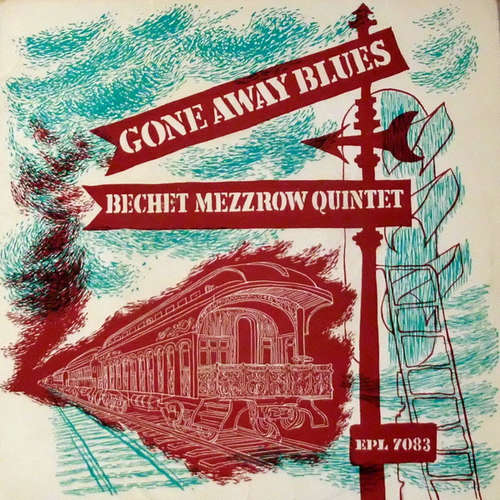Cover Bechet Mezzrow Quintet* - Gone Away Blues (7, EP, Mono) Schallplatten Ankauf