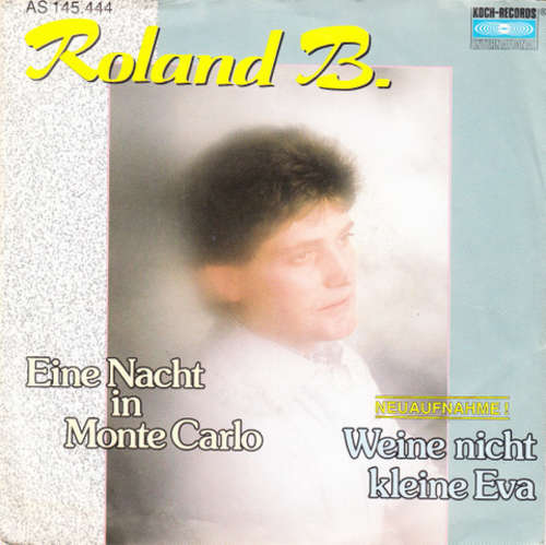 Cover Roland B. - Eine Nacht In Monte Carlo / Weine Nicht Kleine Eva (Neuaufnahme) (7, Single) Schallplatten Ankauf