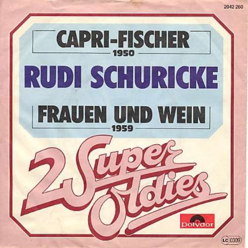 Cover Rudi Schuricke - Capri-Fischer / Frauen Und Wein (7, Single, RE) Schallplatten Ankauf