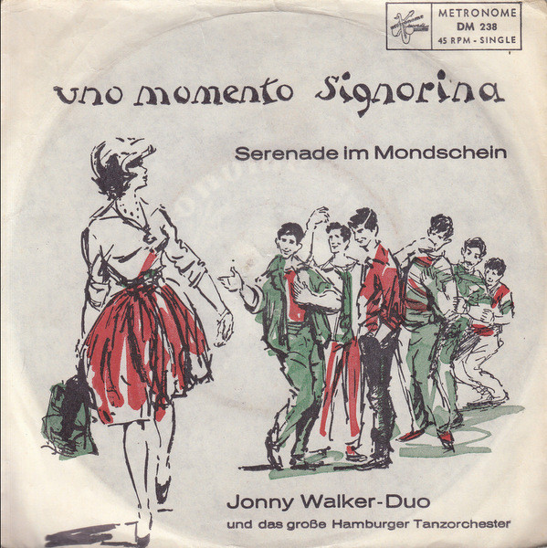 Bild Jonny Walker-Duo Und Das Große Hamburger Tanzorchester* - Uno Momento Signorina (7, Single) Schallplatten Ankauf