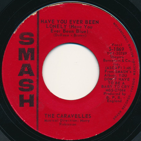 Cover The Caravelles - Have You Ever Been Lonely (Have You Ever Been Blue) (7, Single) Schallplatten Ankauf