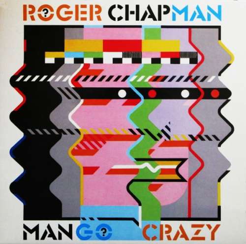 Cover Roger Chapman - Mango Crazy (LP, Album, RE) Schallplatten Ankauf