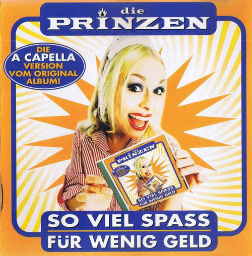 Cover Die Prinzen - So Viel Spass Für Wenig Geld (A Capella Version) (CD, Album) Schallplatten Ankauf