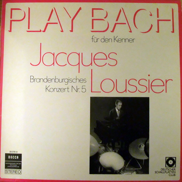Cover Jacques Loussier Und Das Royal Philharmonic Orchestra* - Play Bach Für Den Kenner - Brandenburgisches Konzert Nr. 5 (LP, Club) Schallplatten Ankauf