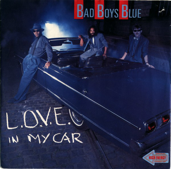 Cover Bad Boys Blue - L.O.V.E. In My Car (7, Single) Schallplatten Ankauf