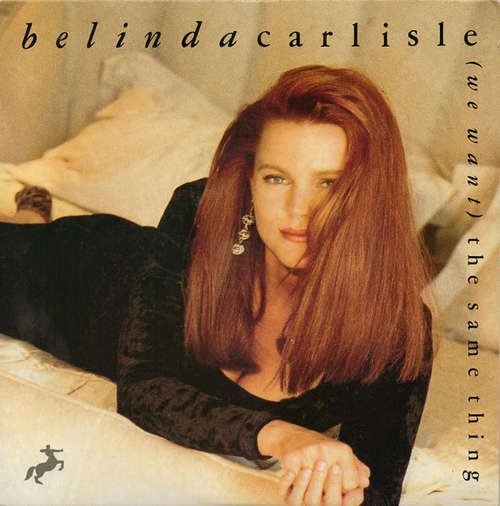 Cover Belinda Carlisle - (We Want) The Same Thing (7, Single) Schallplatten Ankauf