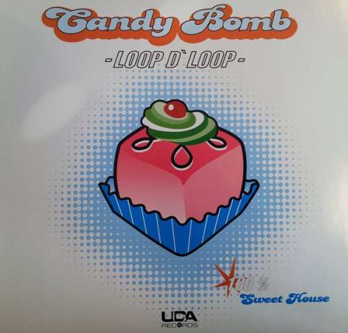 Cover Candy Bomb - Loop D' Loop (12) Schallplatten Ankauf