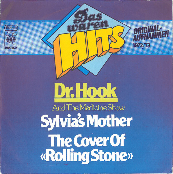 Cover Dr. Hook And The Medicine Show* - Sylvia's Mother / The Cover Of Rolling Stone (7, Single) Schallplatten Ankauf
