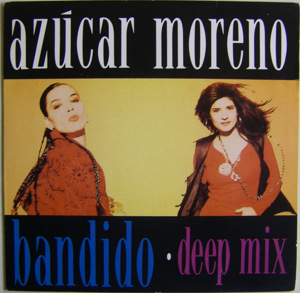Cover Azúcar Moreno* - Bandido - Deep Mix (7, S/Sided, Promo) Schallplatten Ankauf
