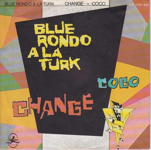 Cover Blue Rondo A La Turk* - Change  (7, Single) Schallplatten Ankauf