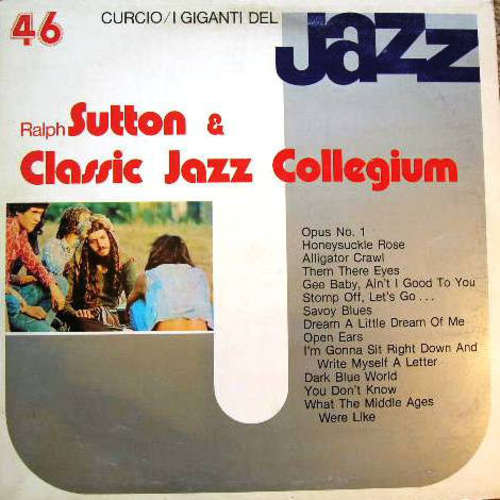 Cover Ralph Sutton (2) & Classic Jazz Collegium - I Giganti Del Jazz Vol. 46 (LP) Schallplatten Ankauf