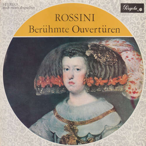 Cover Rossini* - Berühmte Ouvertüren (LP, Album) Schallplatten Ankauf