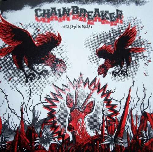 Cover Chainbreaker - Hetzjagd Im Nichts (LP, Album) Schallplatten Ankauf