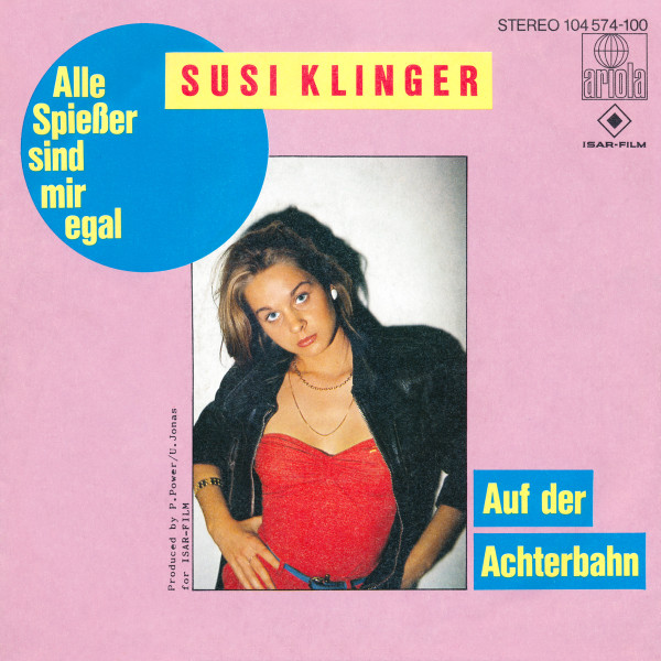 Cover Susi Klinger - Alle Spießer Sind Mir Egal (7, Single) Schallplatten Ankauf