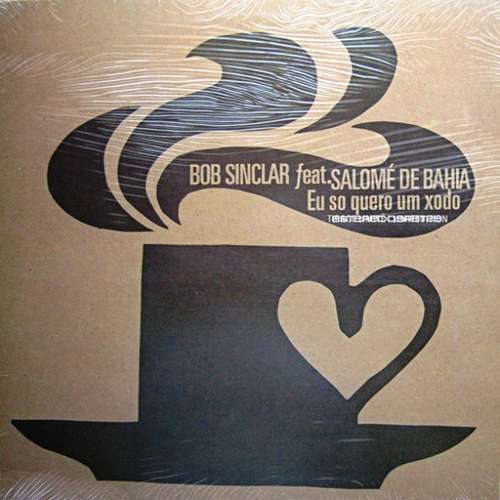 Cover Bob Sinclar Feat. Salomé De Bahia - Eu So Quero Um Xodo (12) Schallplatten Ankauf