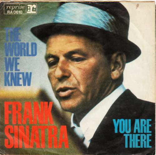 Cover Frank Sinatra - The World We Knew / You Are There (7, Single) Schallplatten Ankauf