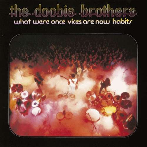 Cover The Doobie Brothers - What Were Once Vices Are Now Habits (LP, Album) Schallplatten Ankauf