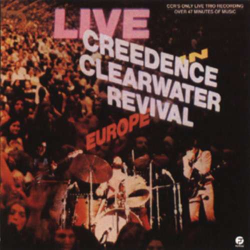 Cover Creedence Clearwater Revival - Live In Europe (CD, Album, RE) Schallplatten Ankauf