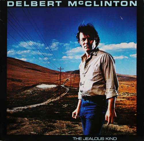Cover Delbert McClinton - The Jealous Kind (LP, Album) Schallplatten Ankauf