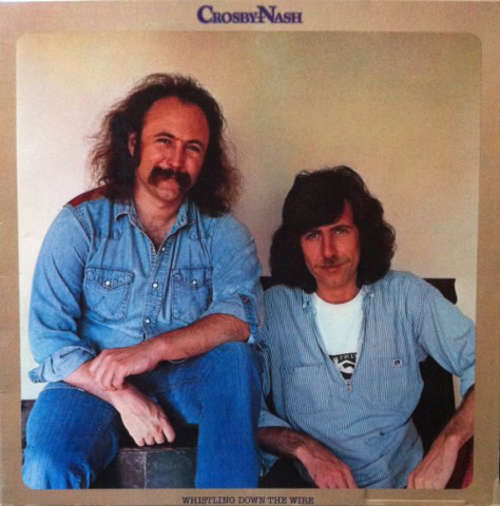 Bild Crosby / Nash* - Whistling Down The Wire (LP, Album) Schallplatten Ankauf