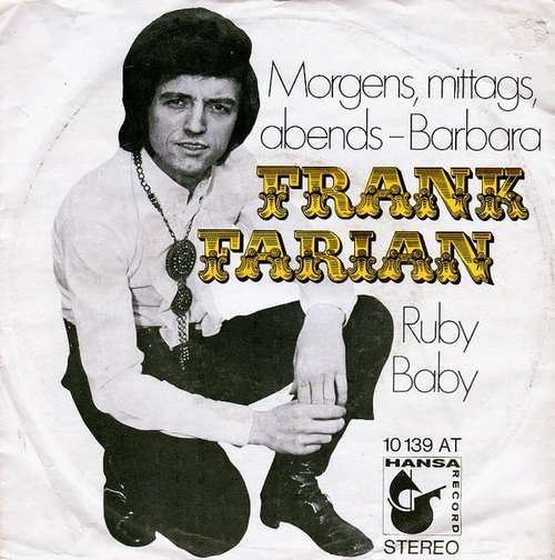Cover Frank Farian - Morgens, Mittags, Abends - Barbara / Ruby Baby (7, Single) Schallplatten Ankauf