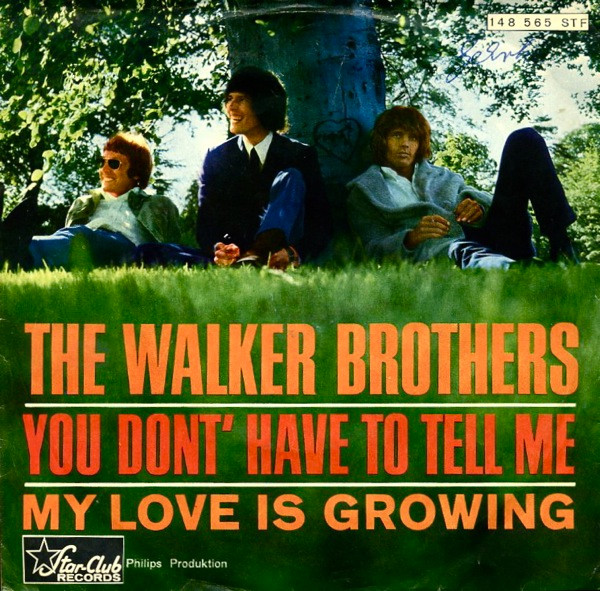 Cover The Walker Brothers - You Don't Have To Tell Me / My Love Is Growing (7, Single) Schallplatten Ankauf