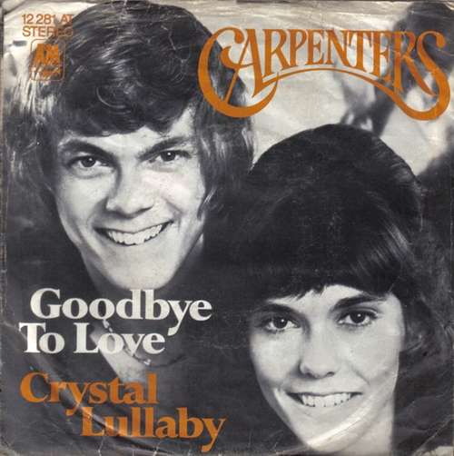 Cover Carpenters - Goodbye To Love / Crystal Lullaby (7, Single) Schallplatten Ankauf