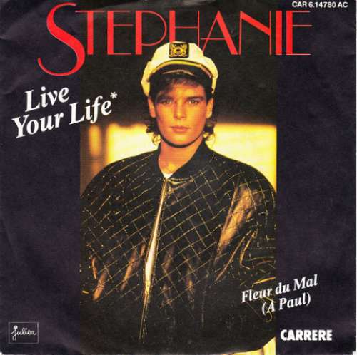 Cover Stephanie (2) - Live Your Life (7, Single) Schallplatten Ankauf