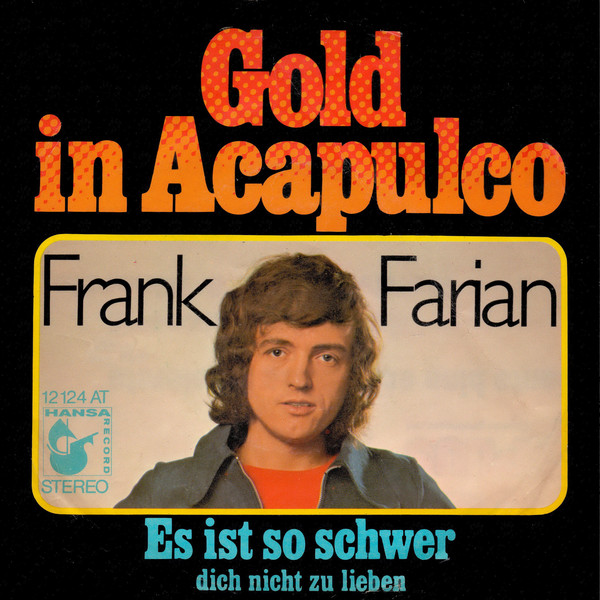 Cover Frank Farian - Gold In Acapulco  (7, Single) Schallplatten Ankauf