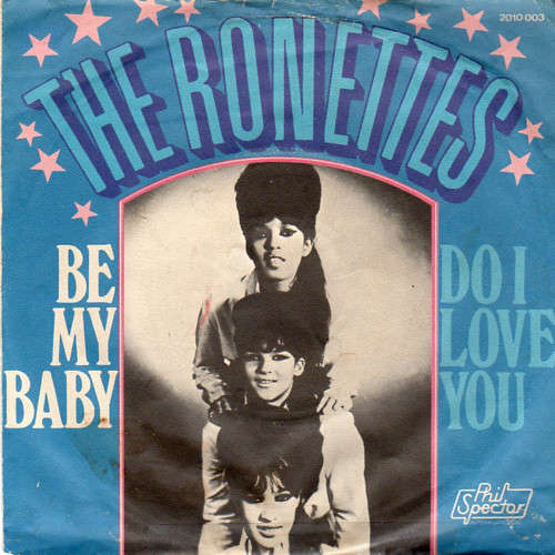 Cover The Ronettes - Be My Baby / Do I Love You (7, Single) Schallplatten Ankauf