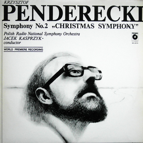 Cover Krzysztof Penderecki - Polish Radio National Symphony Orchestra*, Jacek Kasprzyk* - Symphony No. 2 Christmas Symphony (LP) Schallplatten Ankauf
