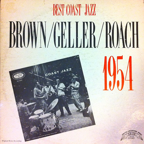 Cover Brown* / Geller* / Roach* - Best Coast Jazz - 1954 (LP, Album, Mono, RE) Schallplatten Ankauf