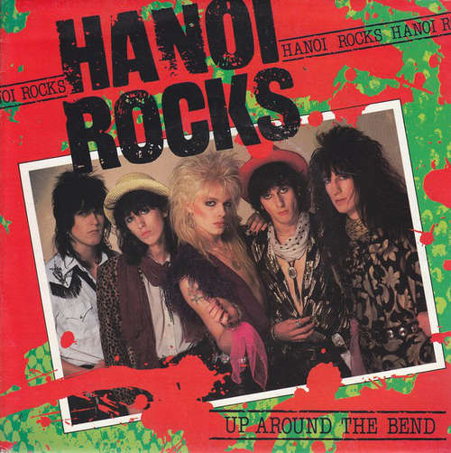 Cover Hanoi Rocks - Up Around The Bend (7, Single) Schallplatten Ankauf